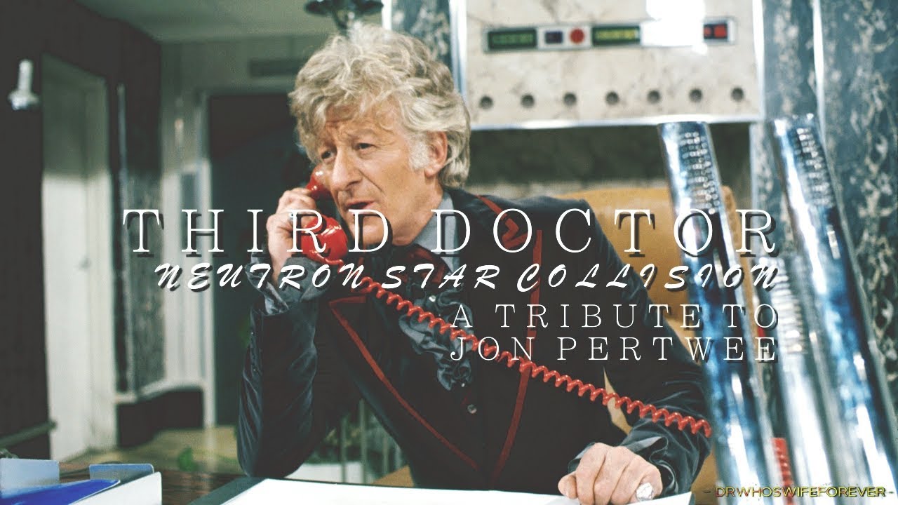 DOCTOR WHO: Third Doctor - Neutron Star Collision