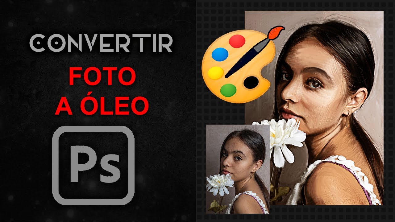 Convertir fotografía a PINTURA EN ÓLEO | Adobe Photoshop