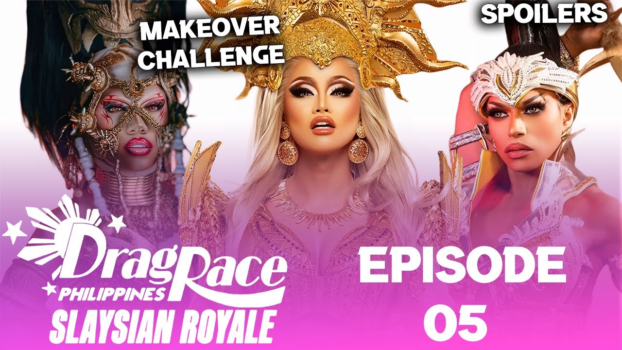 Slaysian Royale S1 *EPISODE 05* Spoilers - (TOP, BOTTOM & ELIMINATION) Drag Race Philippines
