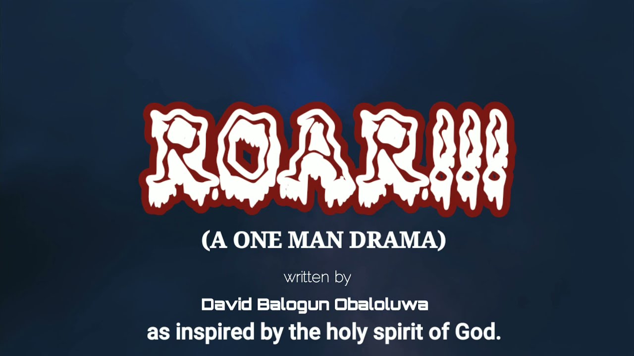 ROAR - ONE MAN DRAMA|| LATEST NIGERIAN SHORT FILM || OBA TV