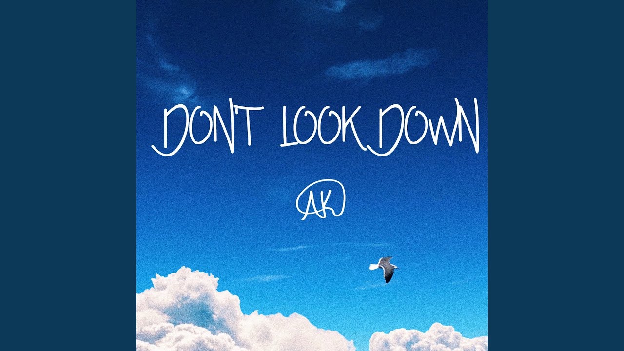 Don't Look Down