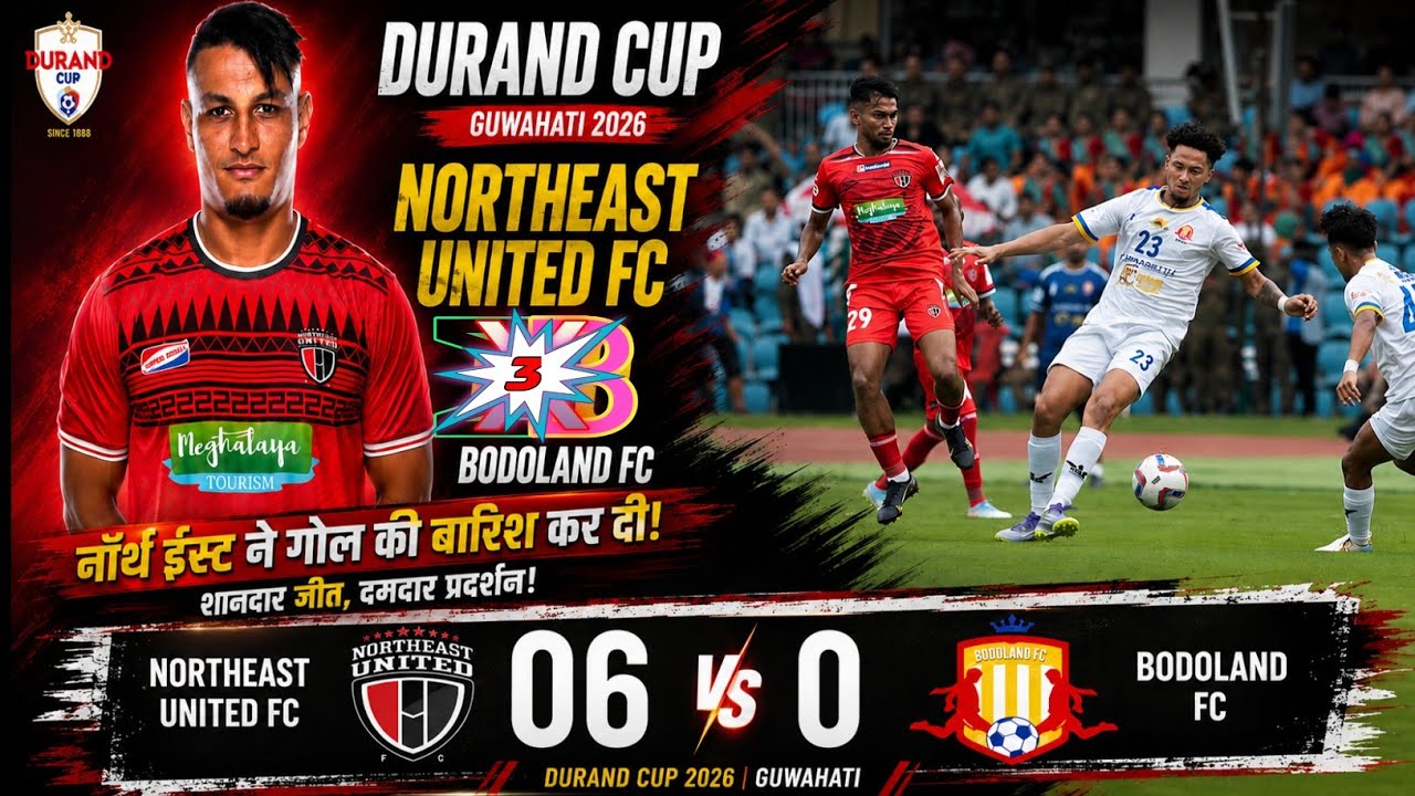 💥 UNSTOPPABLE! ⚽ NorthEast United FC vs Bodoland FC .🔥 Grand Assam Opening Match | Durand Cup 2026 🏆