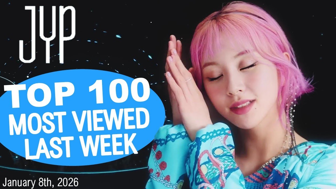 (TOP 100) Most Viewed JYP Music Videos in One Week [20260101-20260108]