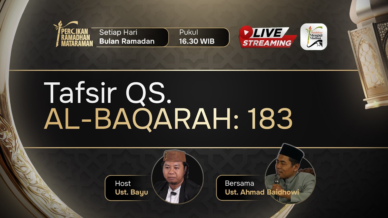 TAFSIR SURAH AL BAQARAH AYAT 183 [Percikan Cahaya Ramadhan]