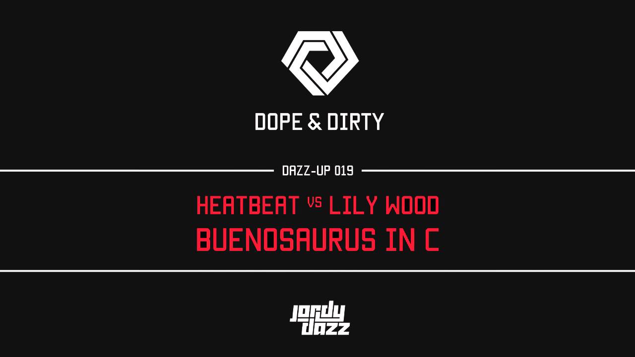 [DAZZUP019] Heatbeat vs Lilly Wood - Buenosaurus in C (Jordy Dazz-Up)