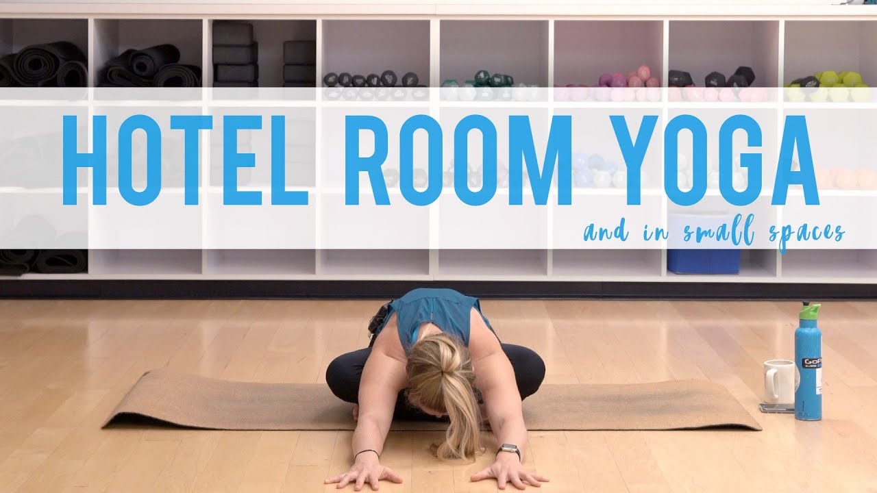Hotel Room Yoga Practice | The Traveling Yogi