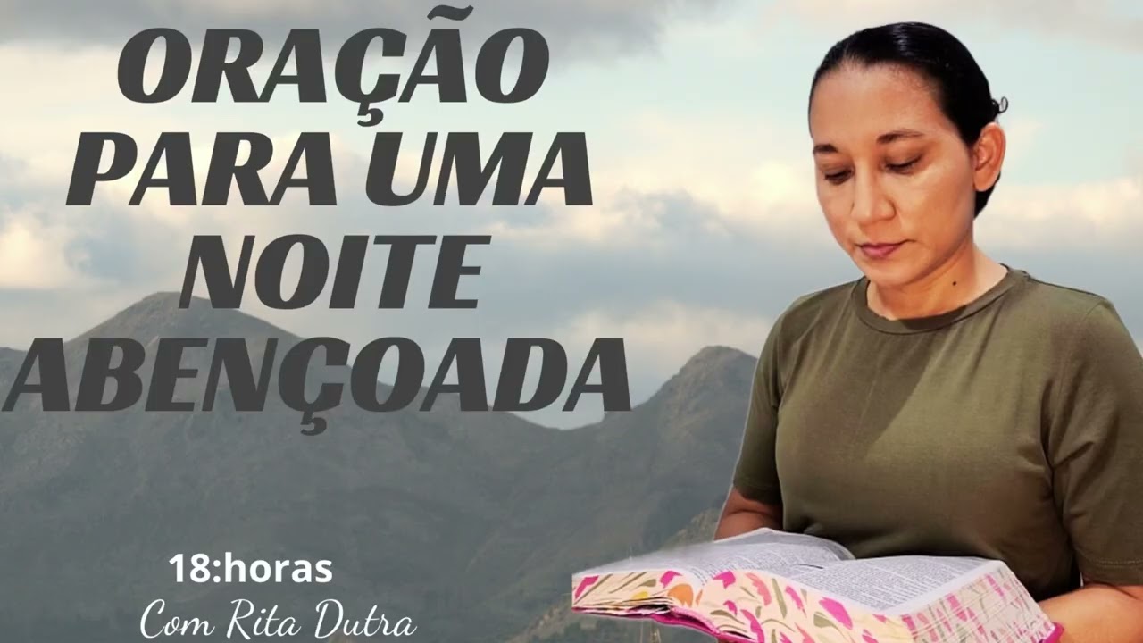 ORAÇÃO DA NOITE 15/3/26 COM RITA DUTRA