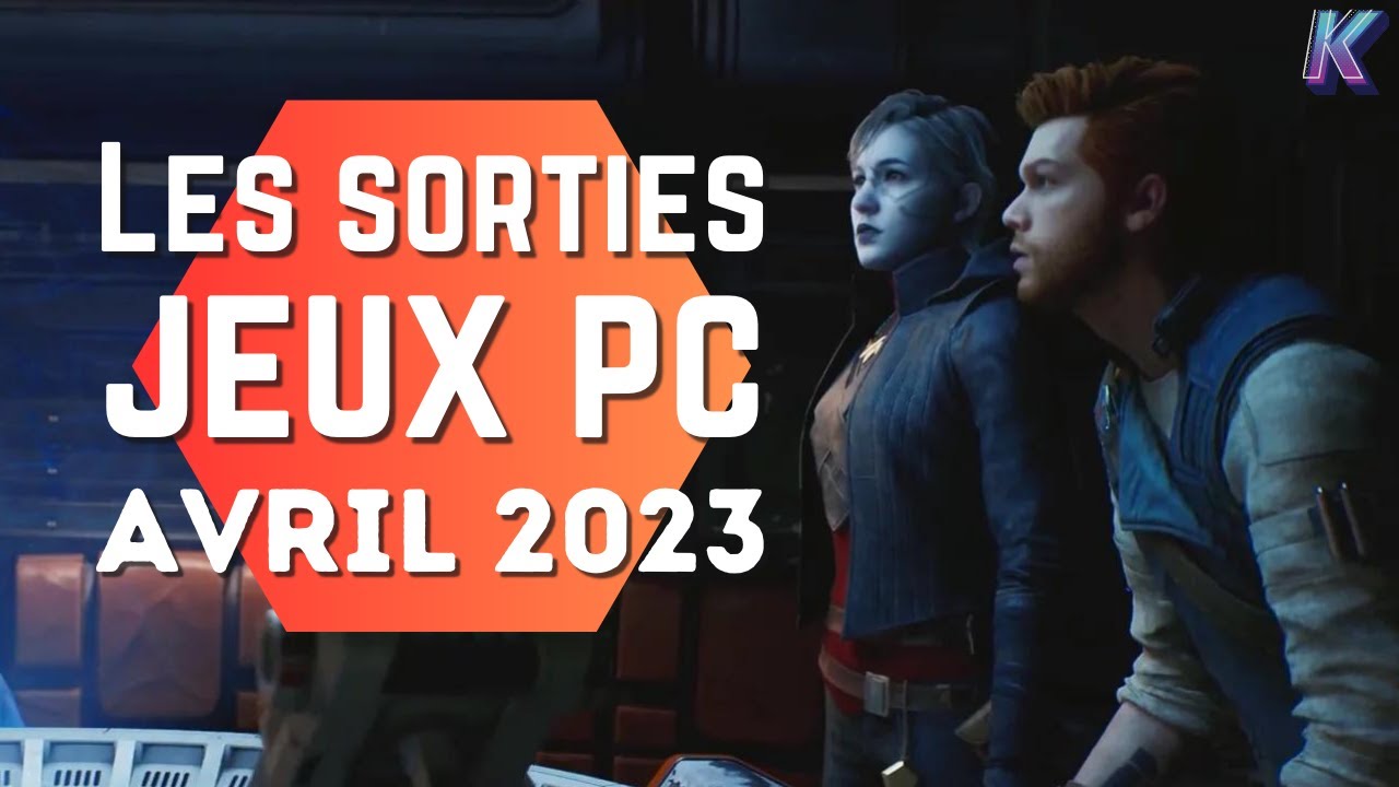 Les sorties jeux vidéo PC AVRIL 2023 #gaming