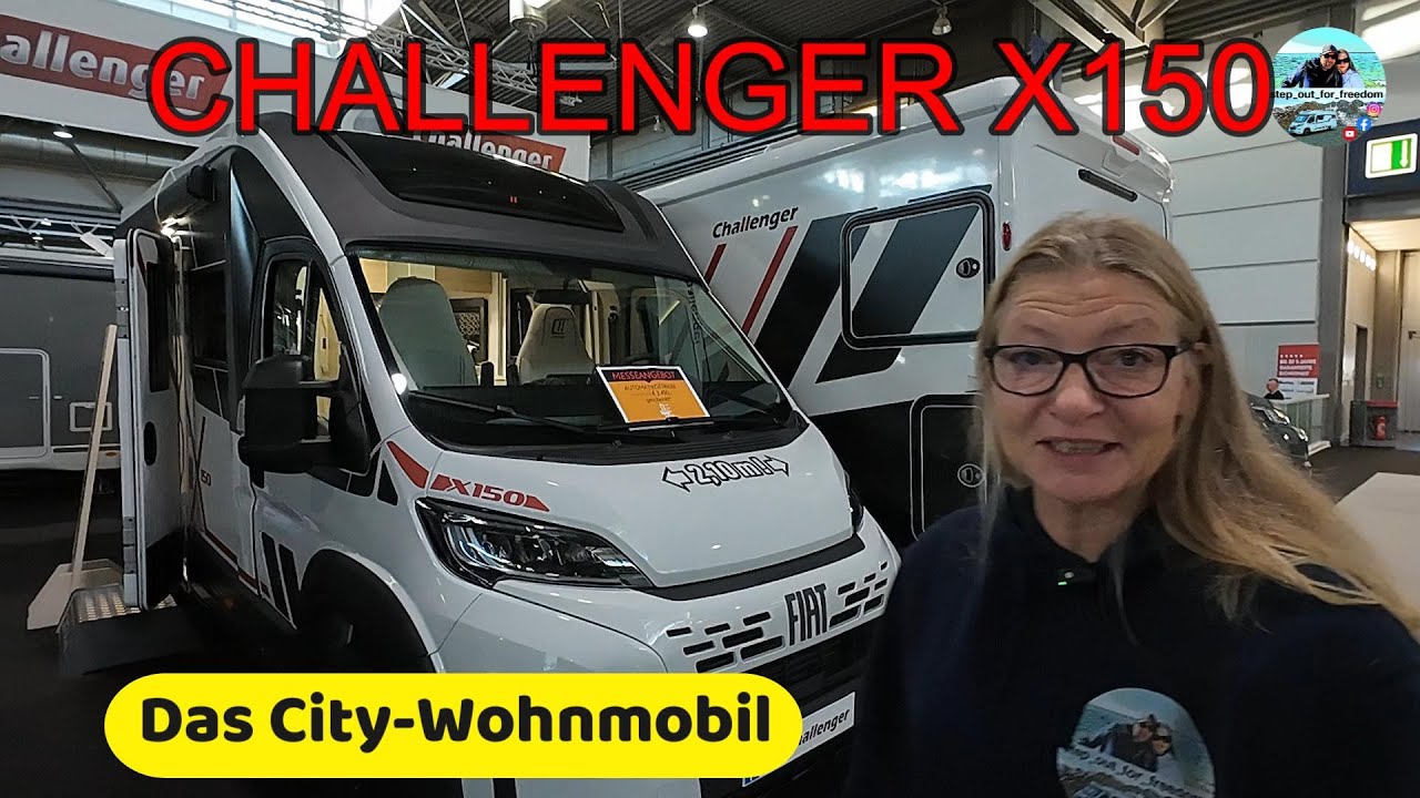 CHALLENGER X150 | DAS CITY-WOHNMOBIL | TC-LEIPZIG 2024 | Vorstellung