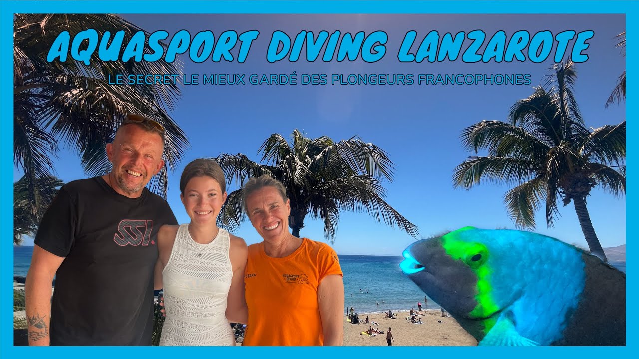Aquasport Diving Lanzarote : le secret le mieux gardé des plongeurs francophones