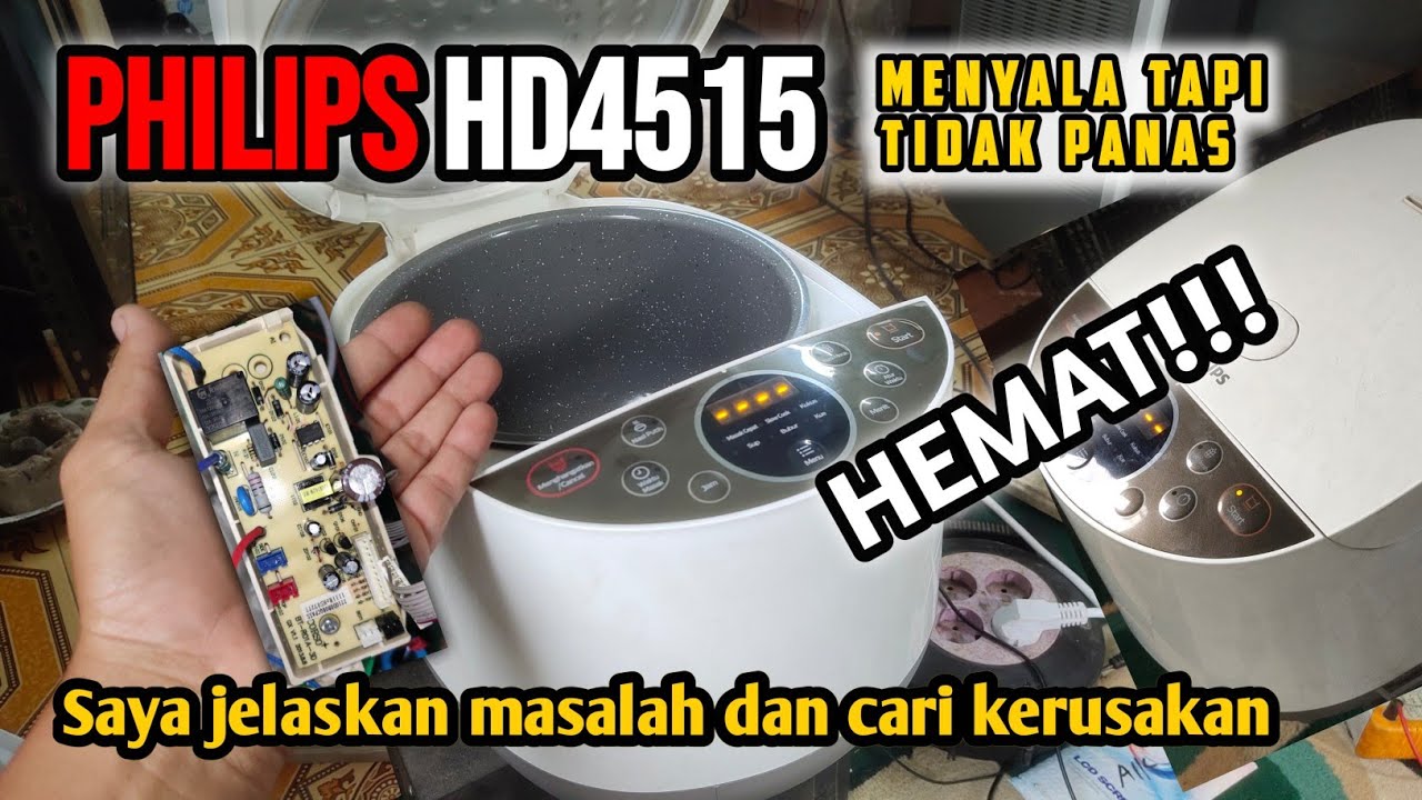 Cara Memperbaiki Rice Cooker Digital Philips HD4515 Menyala Tapi Tidak Bisa Cook