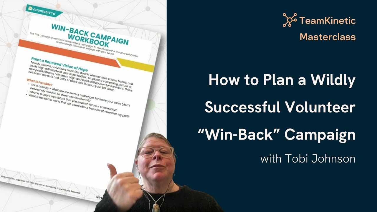 Masterclass | How to Plan a Wildly Successful Volunteer “Win-Back” Campaign with Tobi Johnson