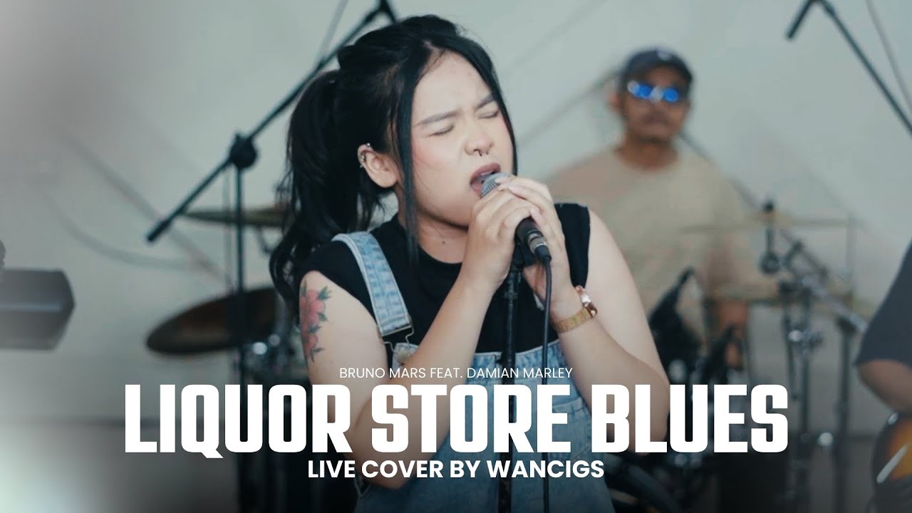 Liquor Store Blues - Bruno Mars feat. Damian Marley || WANCIGS ( LIVE COVER )