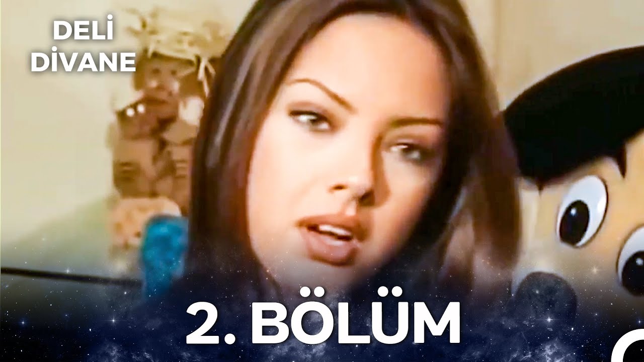 Deli Divane 2. Bölüm