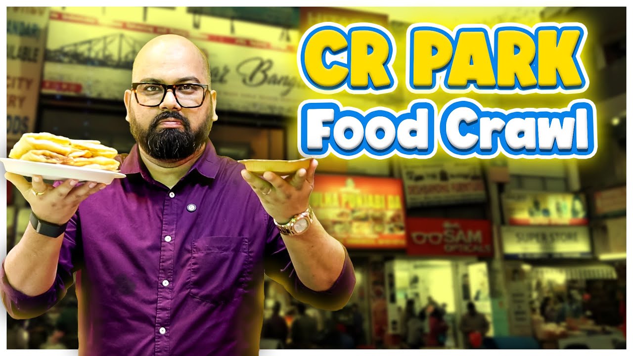 Exploring CR Park: Delhi&rsquo;s Bengali Food Paradise |Top Bengali Street Food Spots in Chittaranjan Park