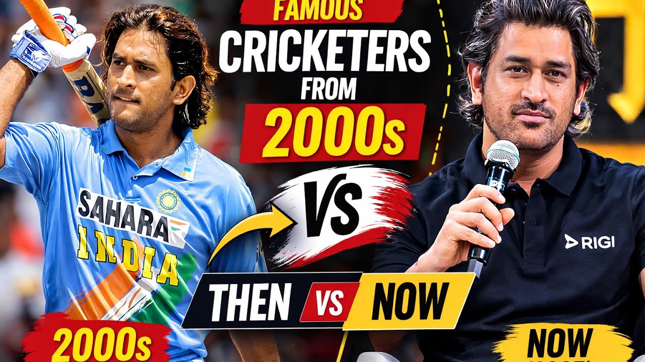 2000s Famous Cricketers Then vs Now (2026) 😲