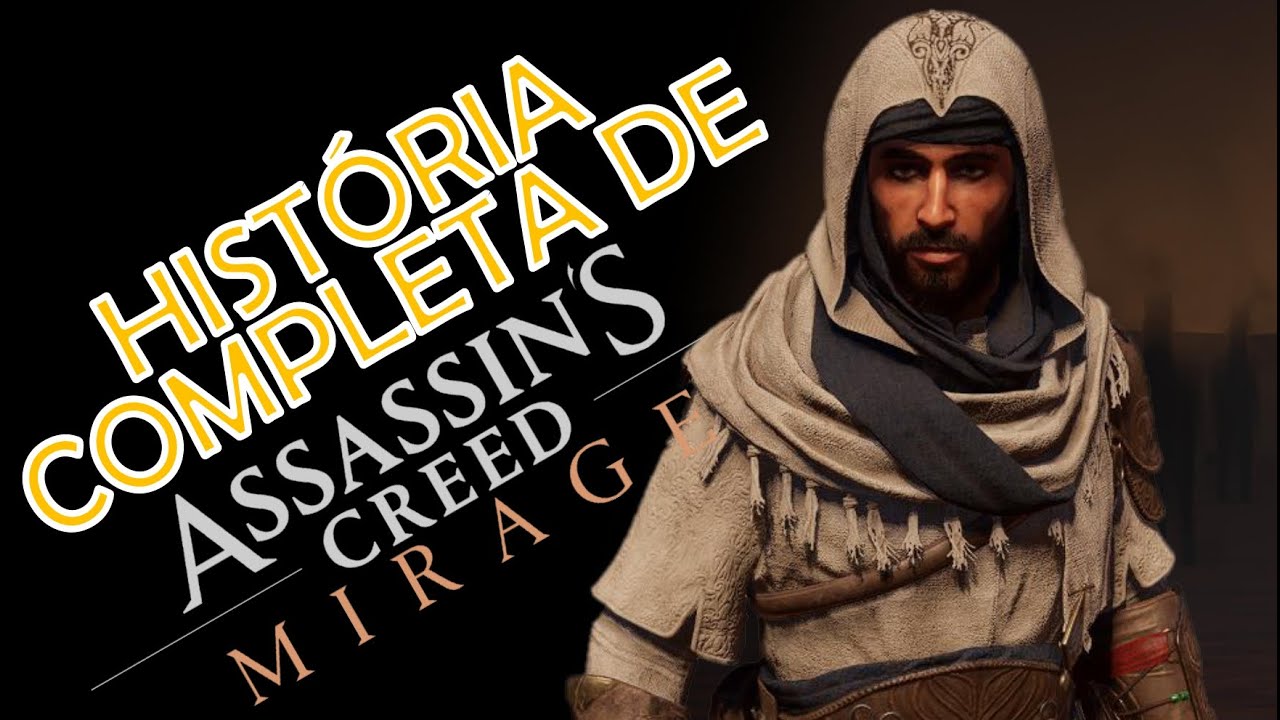 A História Completa de Assassin's Creed Mirage