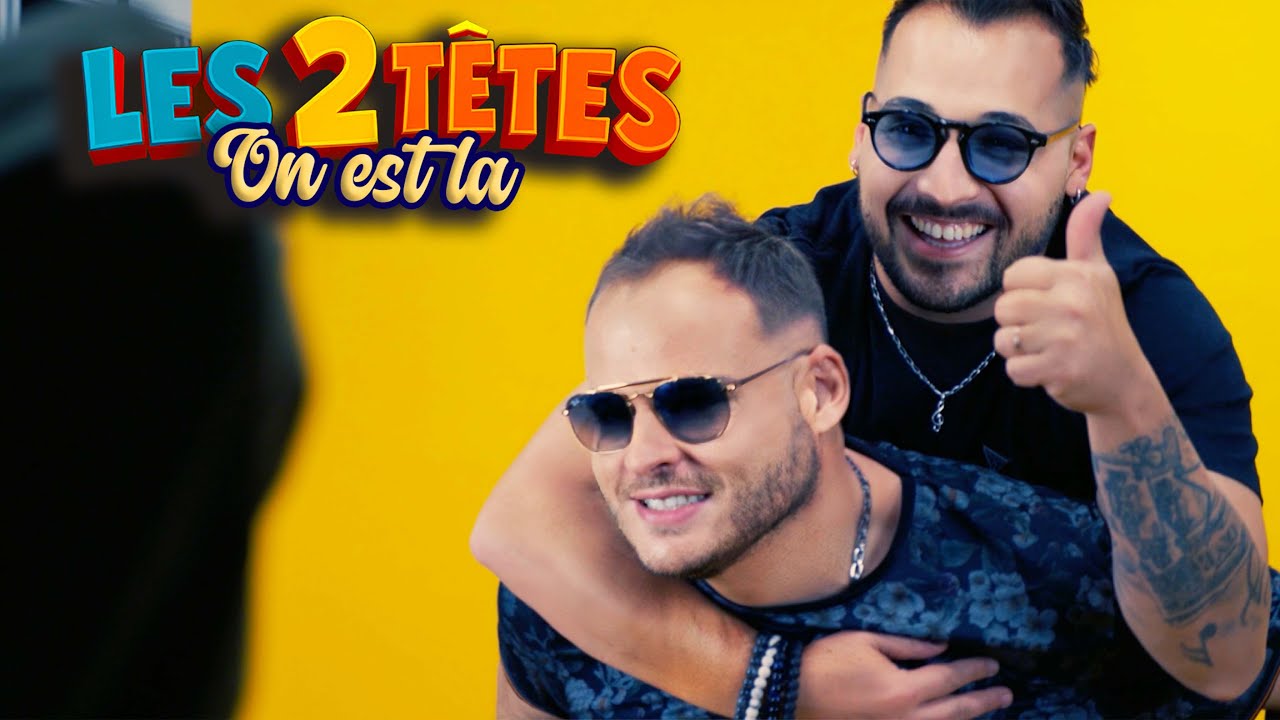 Les 2 têtes - On est là (Clip officiel)