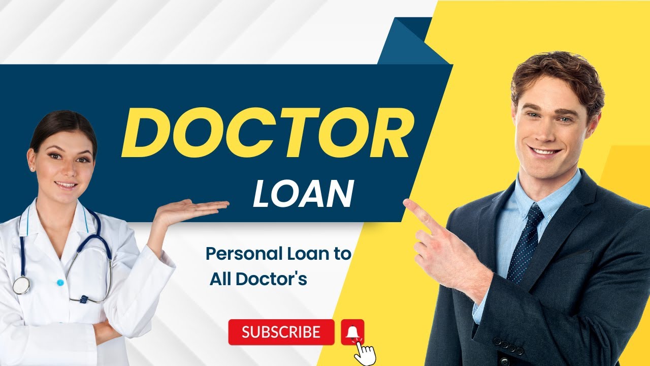 Best Doctor Personal Loan, Doctor Loan,2023