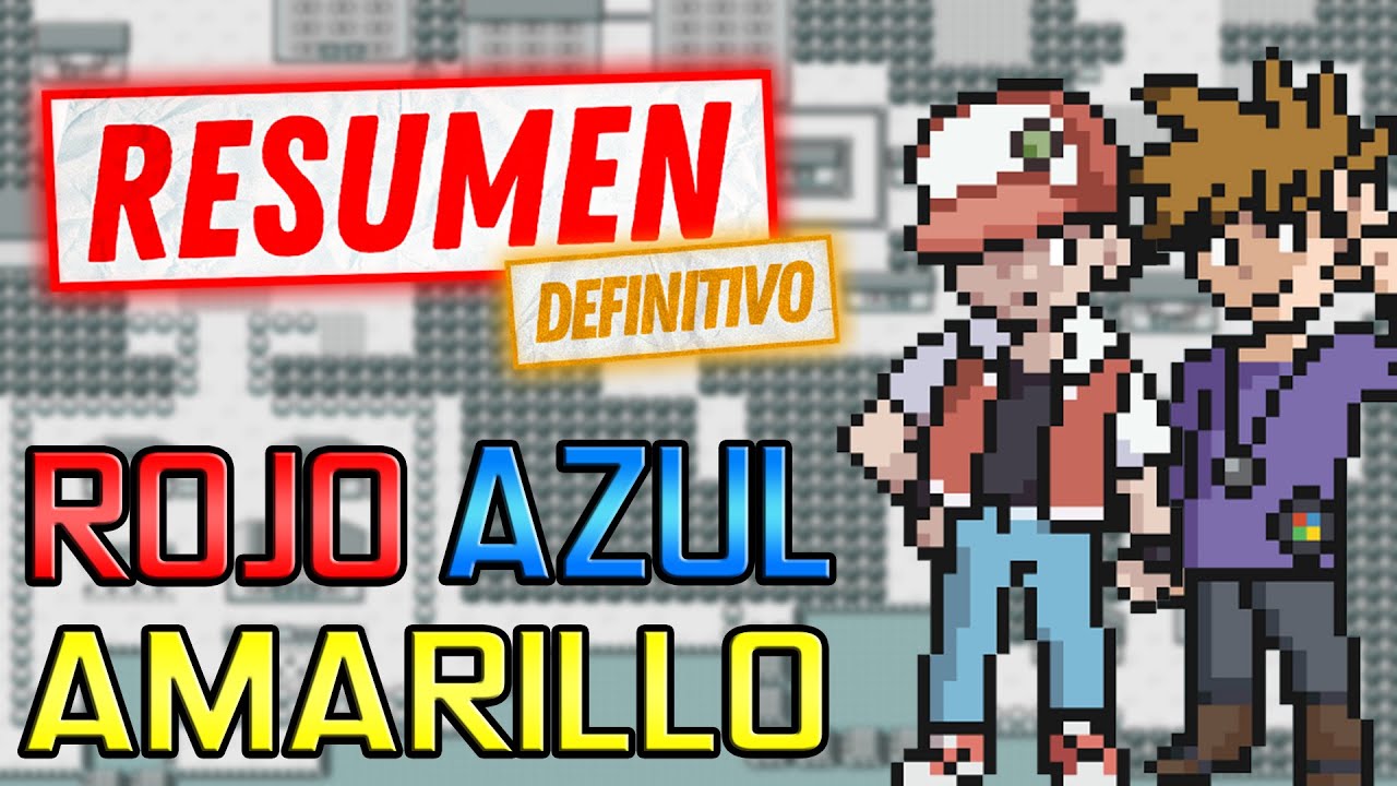 Pokémon Rojo, Azul y Amarillo RESUMEN DEFINITIVO en 11 minutos