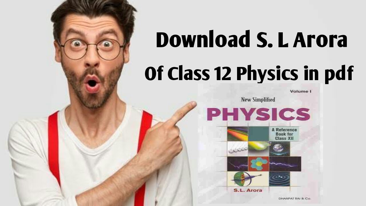 How to download S.L Arora of class 12 physics ||