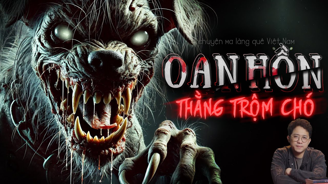 [SIÊU PHẨM] Oan hồn thằng trộm chó | Chuyện ma Đảo Kinh Dị - tập 17