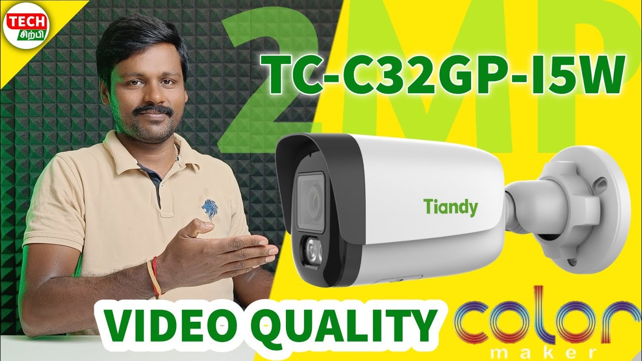TIANDY 2MP IP  COLOR MAKER BULLET CAMERA (TC-C32GP-I5W)  | REVIEW | VIDEO QULITY | TECH SIRPI