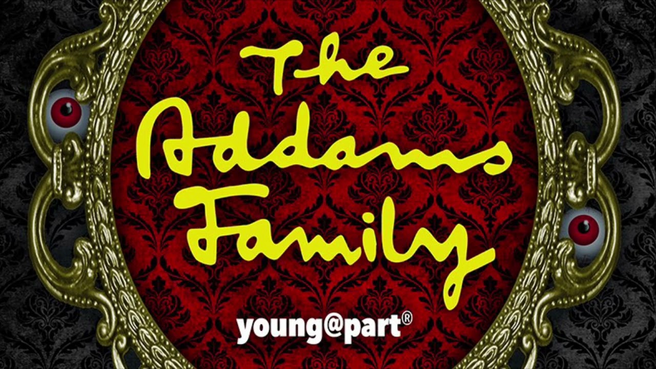When Your An Addams | Addams Family Young@part