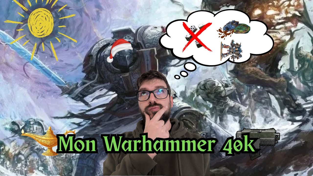 Mon Warhammer 40000 idéal, mes idées pour changer le jeu !