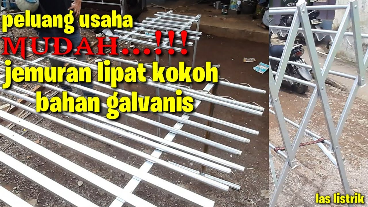 proses pembuatan jemuran lipat kokoh bahan galvanis||peluang usaha bengkel las listrik||