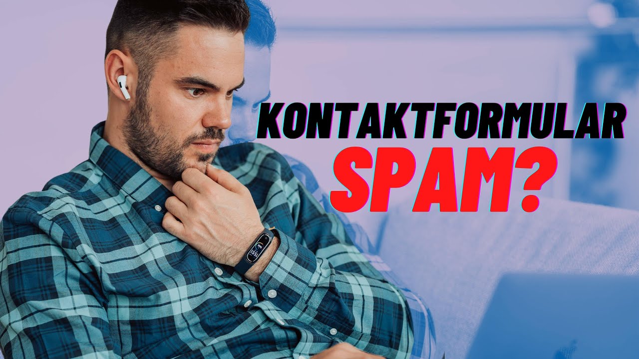 Kontaktformular Spam E-Mails im WordPress vermeiden Komplett-Anleitung (Contact Form 7 Spam Schutz)
