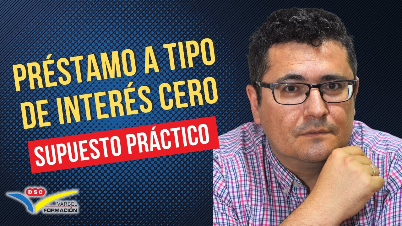 💶 PRÉSTAMO A TIPO DE INTERÉS CERO