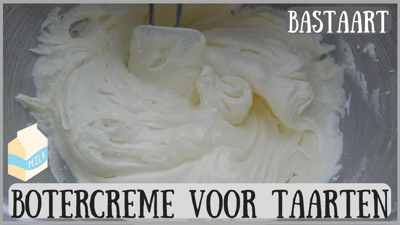 Botercrème recept voor taarten! - Bakken met Bastaart