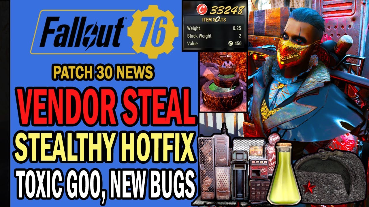 Sneaky Hotfix, Vendor Steal, Junk Fountain Crash, Toxic Goo Return, Berry Mentats+ | Fallout 76 News