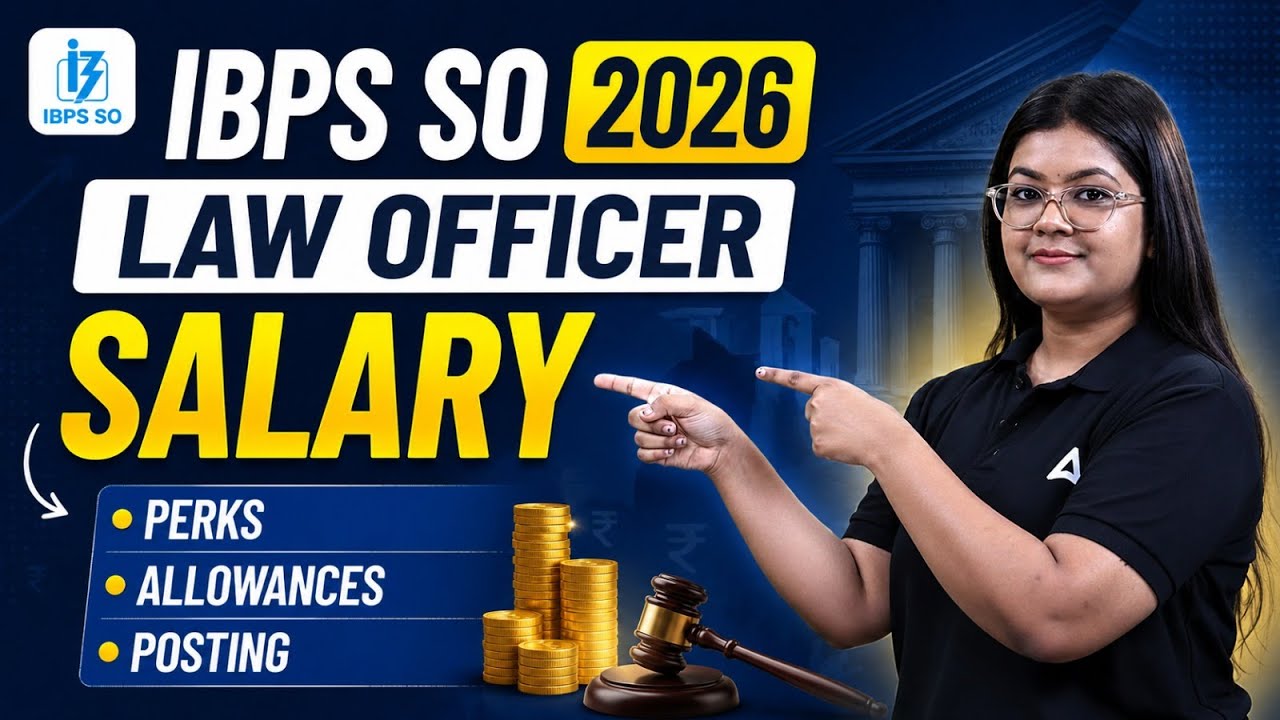 IBPS SO 2026 Law Officer Salary | Perks | Allowances | Posting Details