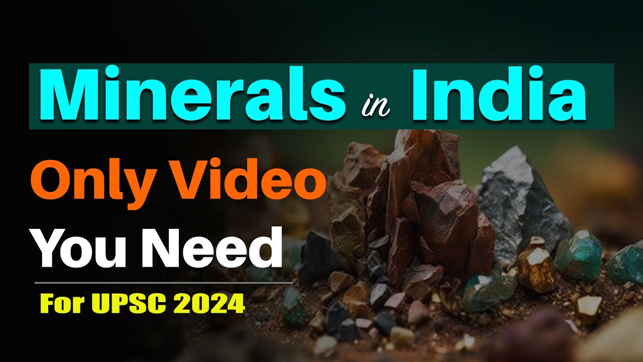Important Minerals of India for UPSC Prelims 2024