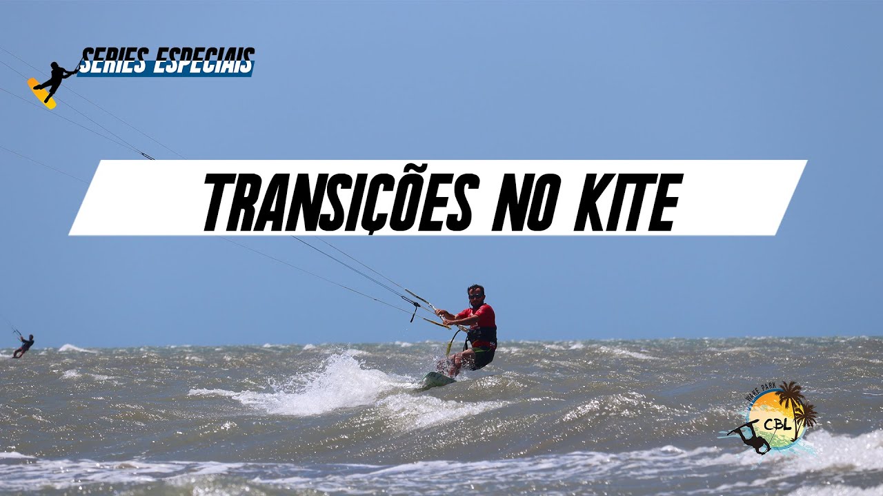 Transições - Kitesurf - Série Especial