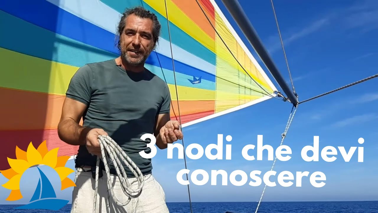 Tre nodi che devi assolutamente conoscere per andare in barca a vela