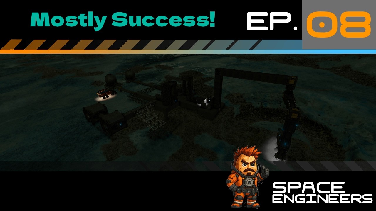 Space Engineers 2026: A bust to be sure!(E8)