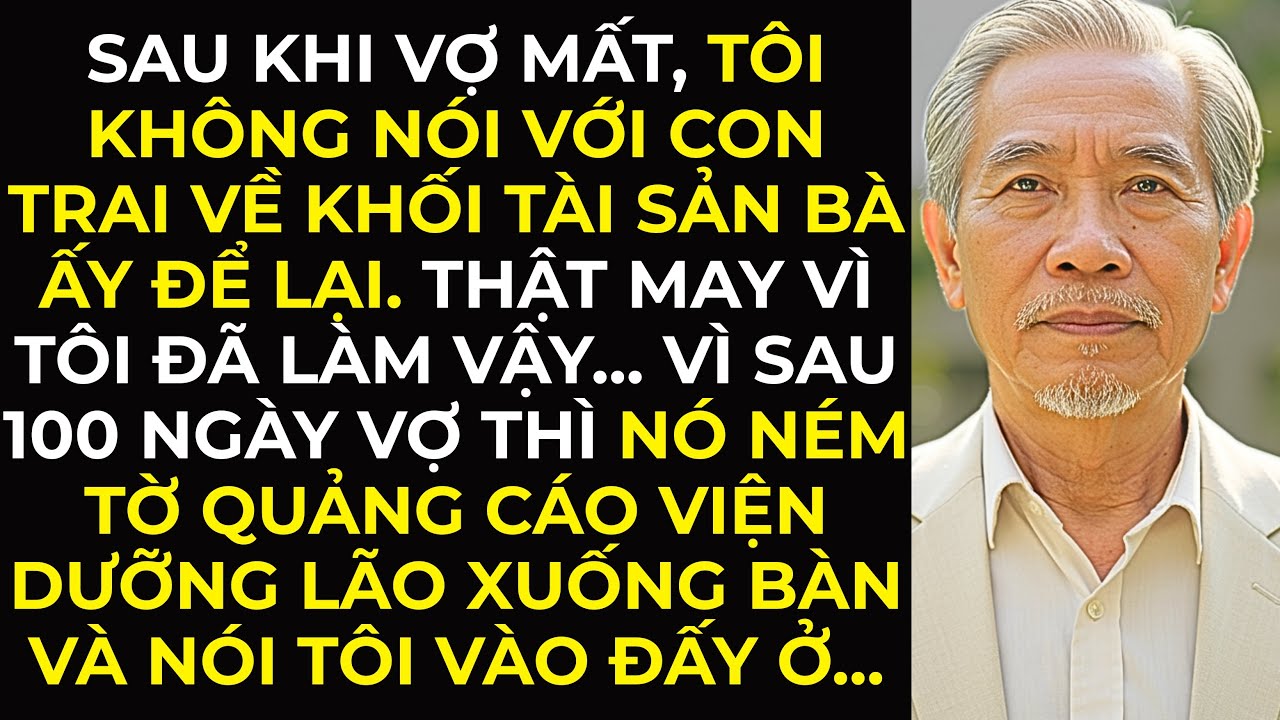 Sau khi vợ mất, tôi không nói với con trai về khối tài sản bà ấy để lại. May mắn thay…
