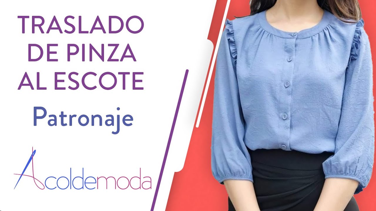 Clase 13: Traslado de Pinza al Escote | Curso Patronaje de Blusas
