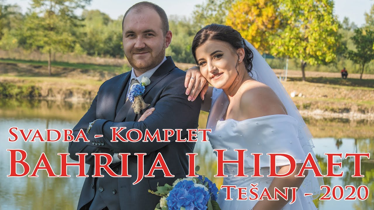 Bahrija i Hidaet - Komplet Svadba - Tešanj   2020