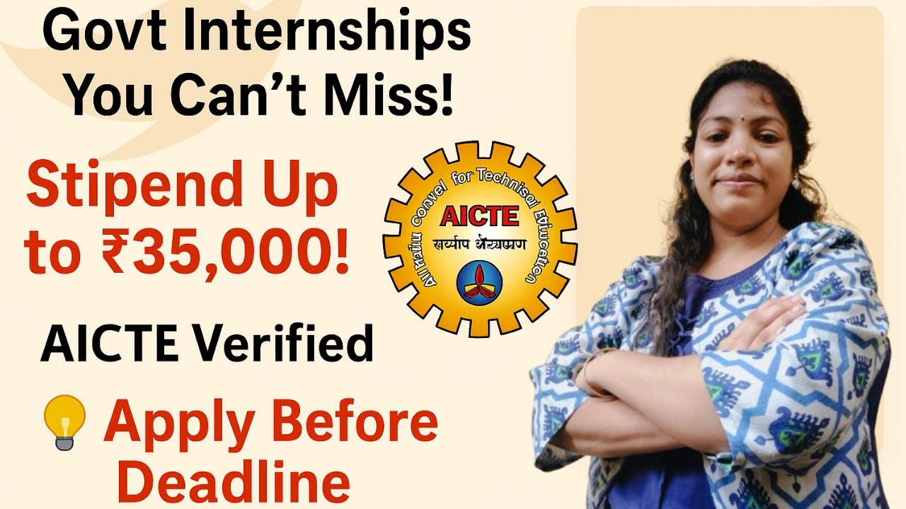 AICTE Paid Internships 2025 | Up to ₹35,000 Stipend | Govt Approved + Certificate | Apply Fast!