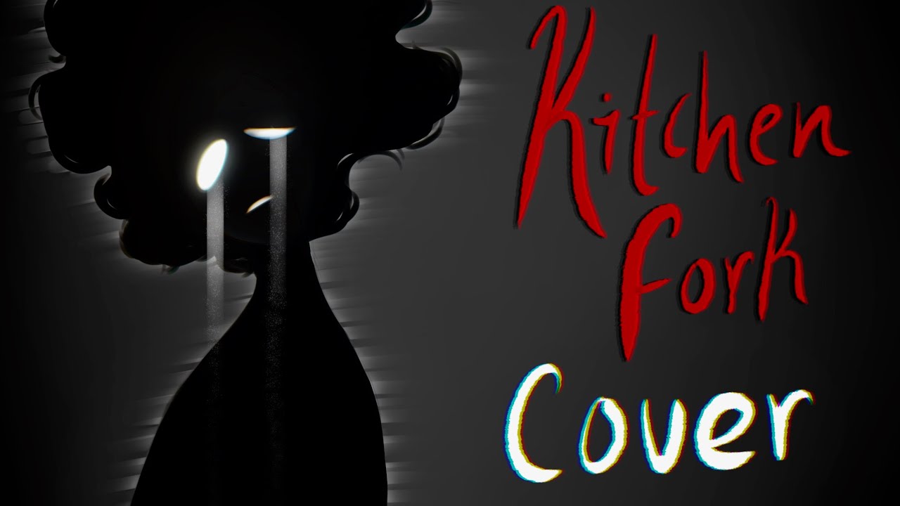 Kitchen Fork - Jack Conte (Re-Covered 5 years later)