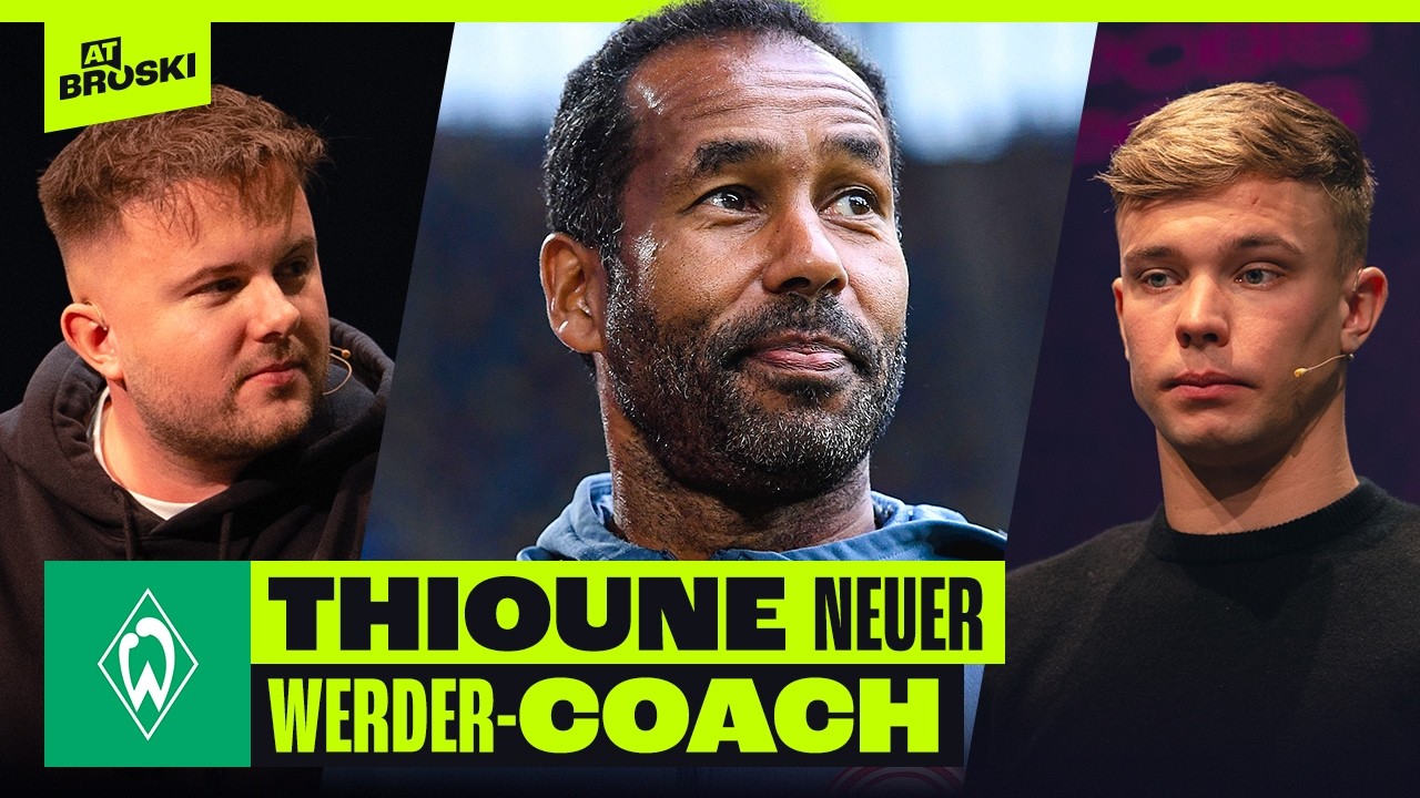 BREMEN vor ABSTIEG⁉️ DANIEL THIOUNE vs Werder Krise 😨 | At Broski - Die Sport Show