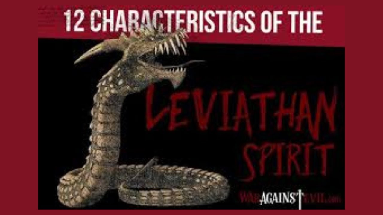 12 Characteristics of Leviathan Spirit #2
