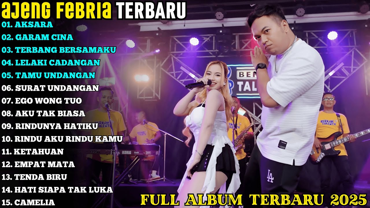 AJENG FEBRIA | AKSARA - GARAM CINA | AJENG FEBRIA FULL ALBUM TERBARU 2025