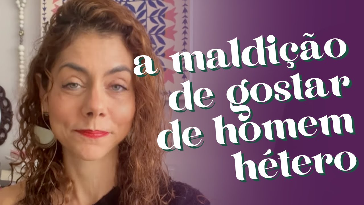 A SINA DE QUEM GOSTA DE HOMEM HÉTERO... | Amores Possíveis