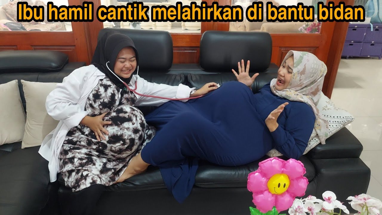 DRAMA LUCU IBU HAMIL CANTIK MELAHIRKAN BAYI DIBANTU BIDAN-KAGET TIBA-TIBA BIDANNYA KONTRAKSI#drama