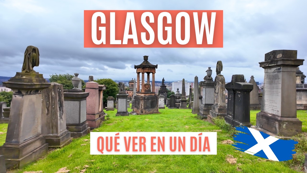 Qué ver en Glasgow en 1 día: ¿Vale la pena?